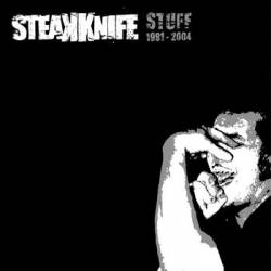 Steakknife : Stuff 1991 - 2004